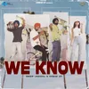 About We Know Song